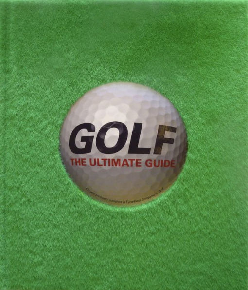 Golf: The Ultimate Guide