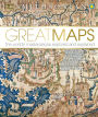 Great Maps: The World's Masterpieces Explored and Explained