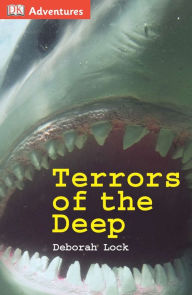 Title: DK Adventures: Terrors of the Deep, Author: Deborah Lock