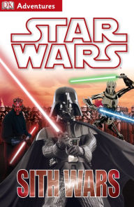 Title: DK Adventures: Star Wars: Sith Wars, Author: DK Publishing