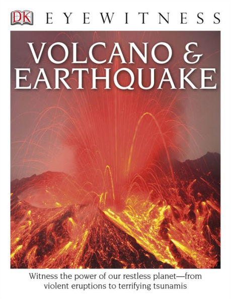Volcano and Earthquake (DK Eyewitness Books Series)