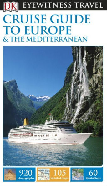 DK Eyewitness Cruise Guide to Europe and the Mediterranean
