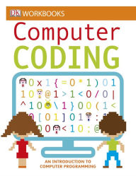 Title: DK Workbooks: Computer Coding: An Introduction to Computer Programming, Author: DK