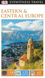 Title: DK Eyewitness Eastern and Central Europe, Author: DK Eyewitness