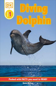 Title: Diving Dolphin (DK Readers Level 1 Series), Author: Karen Wallace