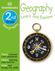Title: DK Workbooks: Geography, Second Grade: Learn and Explore, Author: DK