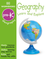 Title: DK Workbooks: Geography Pre-K: Learn and Explore, Author: DK