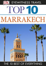 Title: Top 10 Marrakech, Author: Eliana Monteiro da Silva