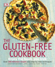 Title: The Gluten-Free Cookbook: What to Eat and What to Cook If You Have a Wheat Allergy, Author: DK