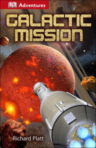 Title: DK Adventures: Galactic Mission, Author: Richard Platt