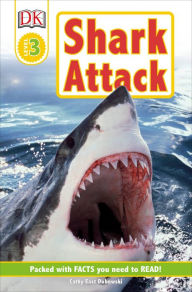 Title: Shark Attack! (DK Readers Level 3 Series), Author: Cathy East Dubowski