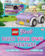 LEGO FRIENDS: Build Your Own Adventure