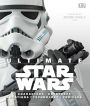 Ultimate Star Wars: Characters, Creatures, Locations, Technology, Vehicles