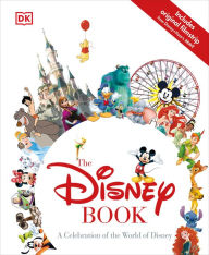 Title: The Disney Book: A Celebration of the World of Disney, Author: Jim Fanning