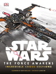 Electronic textbook downloads Star Wars: The Force Awakens Incredible Cross Sections  9781465438157 in English