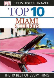 Title: Top 10 Miami and the Keys, Author: DK Travel