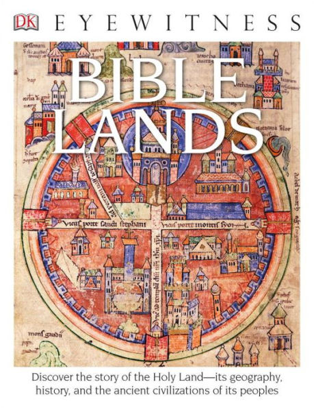 Bible Lands (DK Eyewitness Books Series)