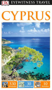 Title: DK Eyewitness Travel Guide: Cyprus, Author: Eliana Monteiro da Silva