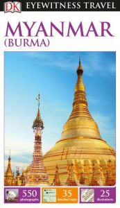 Title: DK Eyewitness Myanmar (Burma), Author: DK Eyewitness