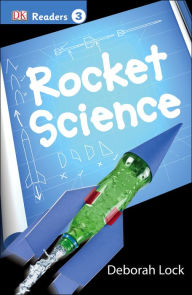 Title: Rocket Science (DK Readers Level 3 Series), Author: Dorling Kindersley Publishing Staff