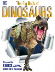 Title: The Big Book of Dinosaurs, Author: DK Publishing