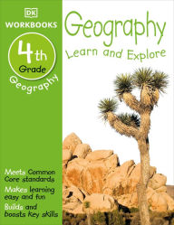 Title: DK Workbooks: Geography, Fourth Grade: Learn and Explore, Author: DK