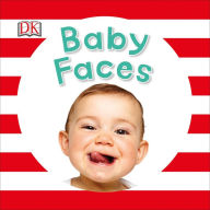 Title: Baby Faces, Author: DK