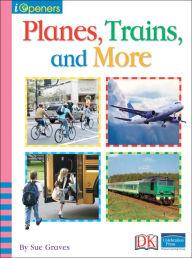 Title: iOpener: Planes, Trains, and More, Author: Sue Graves