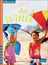 Title: iOpener: Catching the Wind, Author: Lynn Blanche