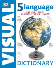 Kindle ebook collection mobi download 5 Language Visual Dictionary 9781465447562 English version by Dorling Kindersley
        Publishing Staff