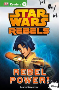 Title: DK Readers L2: Star Wars Rebels: Rebel Power!, Author: DK