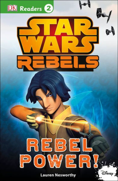 DK Readers L2: Star Wars Rebels: Rebel Power!