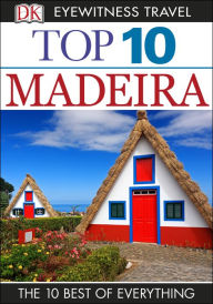 Title: Top 10 Madeira, Author: DK Travel