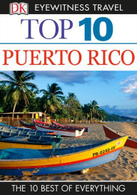 Title: Top 10 Puerto Rico, Author: DK Eyewitness