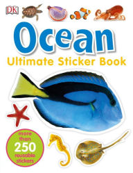 Title: Ultimate Sticker Book: Ocean: More Than 250 Reusable Stickers, Author: DK