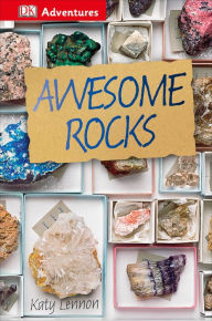 Title: DK Adventures: Awesome Rocks, Author: Katy Lennon