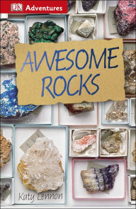 Title: DK Adventures: Awesome Rocks, Author: Katy Lennon