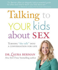 Title: Talking to Your Kids About Sex, Author: Laura Berman