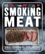 Smoking Meat: Tools - Techniques - Cuts - Recipes; Perfect the Art of Cooking with Smoke