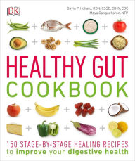 Title: Healthy Gut Cookbook: 150 Stage-By-Stage Healing Recipes to improve your digestive health, Author: Gavin Pritchard