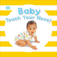 Title: Baby Touch Your Nose, Author: DK