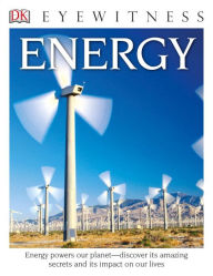 Title: Energy (DK Eyewitness Books Series), Author: Dan Green