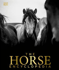 Title: The Horse Encyclopedia, Author: Elwyn Hartley Edwards