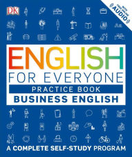 Title: English for Everyone: Business English, Practice Book: A Complete Self-Study Program, Author: DK