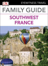 Title: Family Guide Southwest France, Author: DK Travel