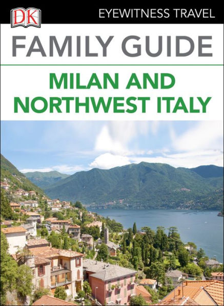 Family Guide Milan and Northwest Italy