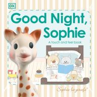Title: Sophie la Girafe: Good Night, Sophie: A touch and feel book, Author: DK