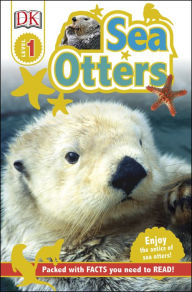 Title: Sea Otters (DK Readers Level 1 Series), Author: Dorling Kindersley Publishing Staff