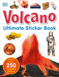 Title: Ultimate Sticker Book: Volcano: More Than 250 Reusable Stickers, Author: DK