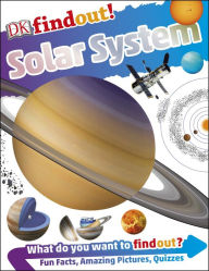 Title: DK findout! Solar System, Author: Dorling Kindersley Publishing Staff